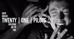 Buzztrack: Twenty One Pilots – “Holding On To You”