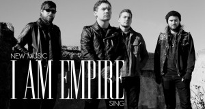 Buzztrack: I Am Empire – “Sing”