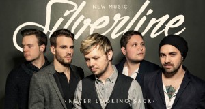 Buzztrack: Silverline – “Never Looking Back”