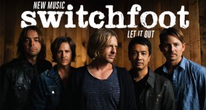 Buzztrack: Switchfoot – “Let It Out”