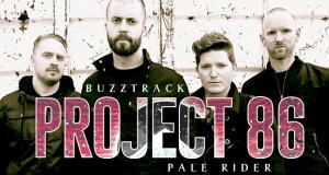 Buzztrack: Project 86 – “Pale Rider”