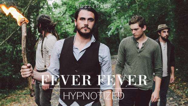 Buzztrack: Fever Fever - "Hypnotized"