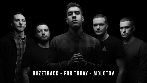 Buzztrack: For Today - "Molotov"