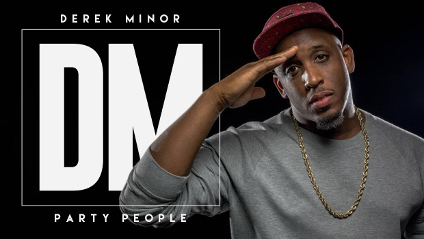 Buzztrack: Derek Minor - "Party People"