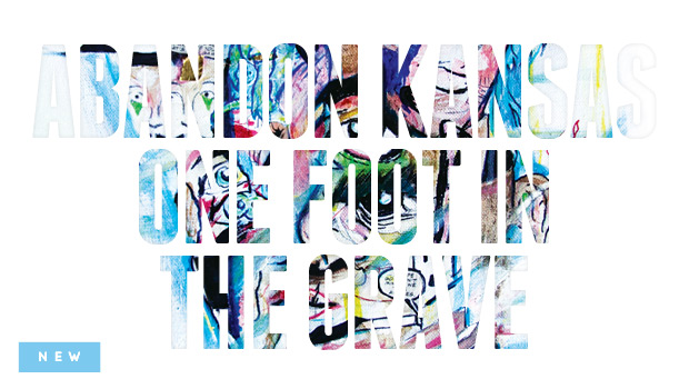 Buzztrack: Abandon Kansas - "One Foot In The Grave"