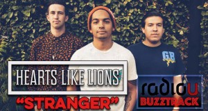 Buzztrack: Hearts Like Lions – “Stranger”