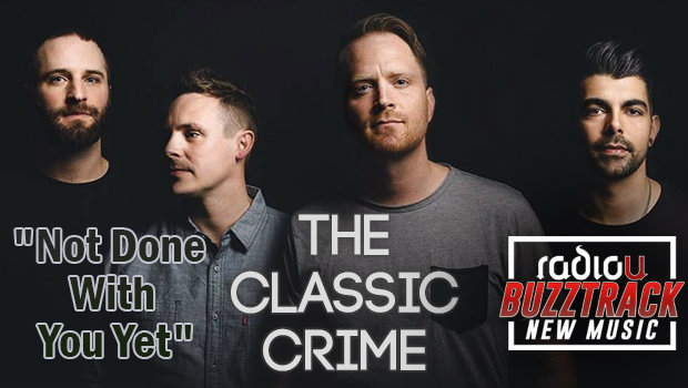 The Classic Crime - Not Done With You Yet