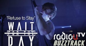 Wait For The Day – Refuse To Stay