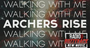 Archers Rise – Walking With Me