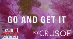 Crusoe – Go And Get It