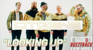 Citizens – Looking Up