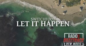 Switchfoot – Let It Happen