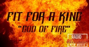 Fit For A King – God Of Fire