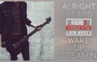 Alright Years – Wake Up Screaming