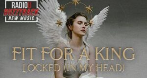 Fit For A King – Locked (In My Head)