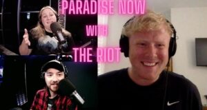 Paradise Now on The RIOT