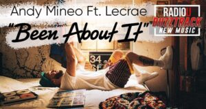 Andy Mineo ft. Lecrae – Been About It