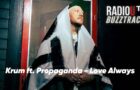 Krum ft. Propaganda – Love Always (All Day)
