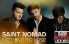 Saint Nomad – Nothing To Lose