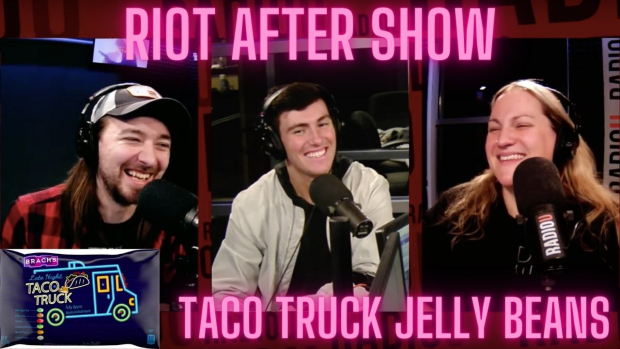 RIOT Aftershow: Taco Truck Jelly Beans
