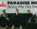 Paradise Now – Bring Me His Head