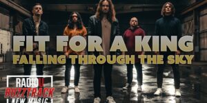 Fit For A King – Falling Through The Sky