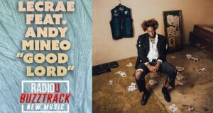 Lecrae feat. Andy Mineo – Good Lord