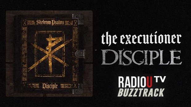 Disciple – The Executioner