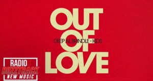 Deep AL Brindle – Out Of Love (feat. KIDS)