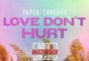 Paper Tongues – Love Don’t Hurt