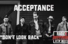 Acceptance – Don’t Look Back