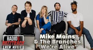 Mike Mains & The Branches – We’re Alive