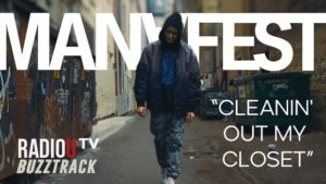 Manafest - Cleanin' Out My Closet