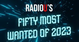 RadioU’s 50 Most Wanted of 2023