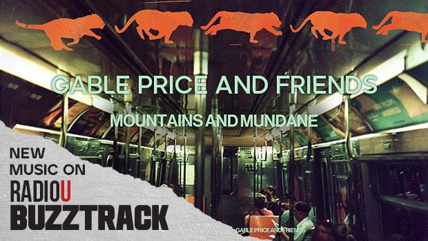 Gable Price And Friends -Mountains And Mundane