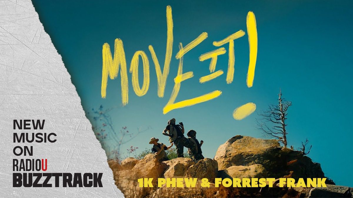 1K Phew & Forrest Frank - MOVE IT!