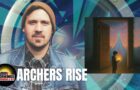 Archers Rise: “Get Away” Interview | RadioU