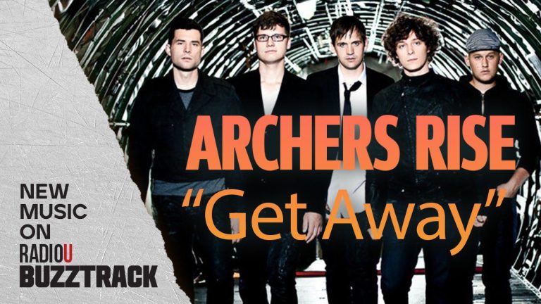 Archers Rise - Get Away
