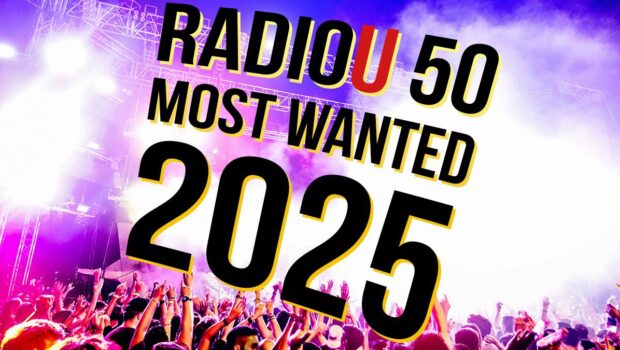 RadioU 50 Most Wanted of 2025