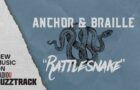 Anchor & Braille – Rattlesnake