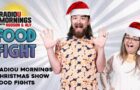 The RadioU Mornings Christmas Show Food Fights!