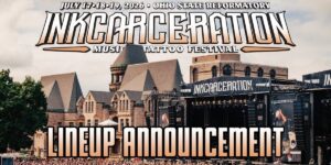 Inkcarceration Fest reveals their 2026 lineup