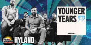 Hyland: “Younger Years” Interview | RadioU