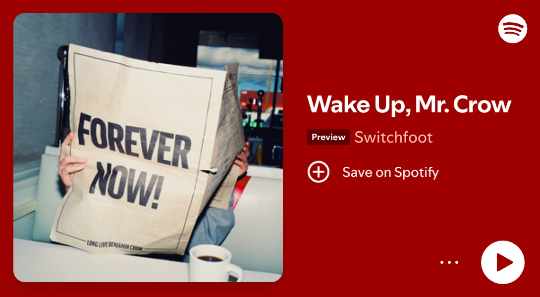 Spotify - Switchfoot - Wake Up, Mr. Crow
