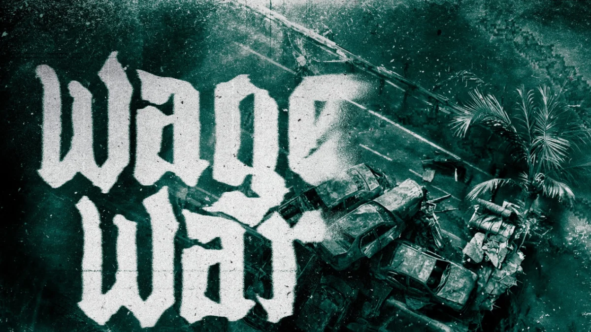 Wage War
